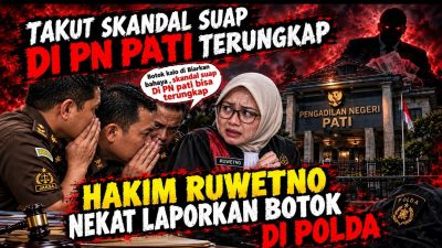 Takut Skandal Suap di PN Pati Terungkap, Hakim Retno Nekat Laporkan Botok ke Polda Jateng
